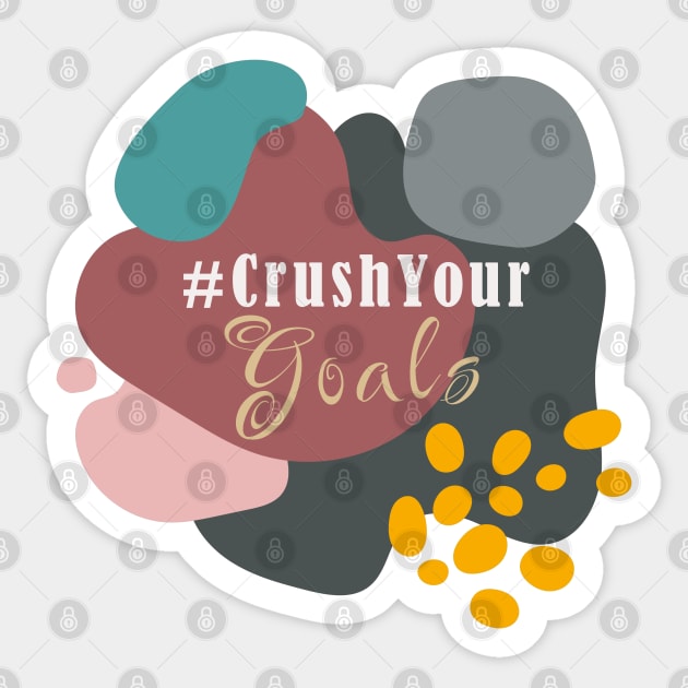 Crush Your Goals Sticker by TheSoldierOfFortune